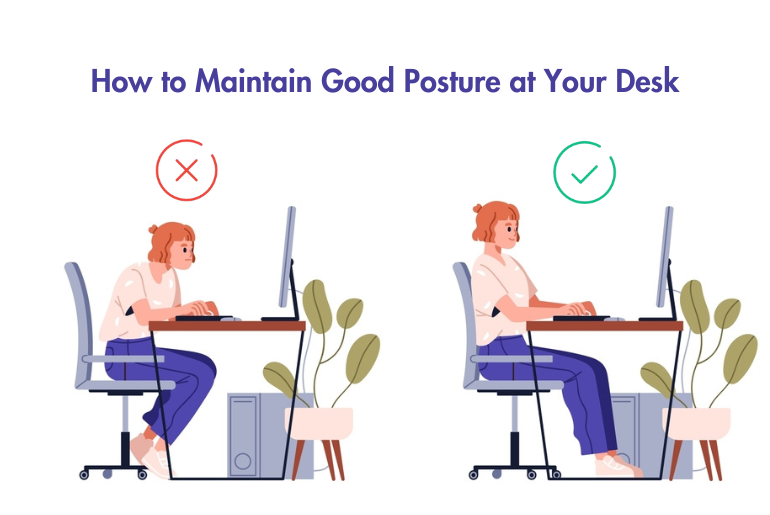 How to Maintain Proper Posture at Desk